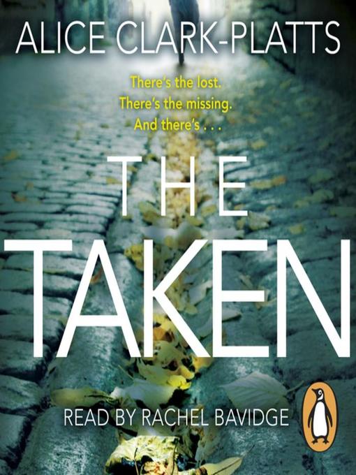 Title details for The Taken by Alice Clark-Platts - Available